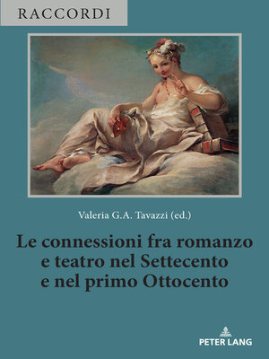 cover image of Le connessioni fra romanzo e teatro nel Settecento e nel primo Ottocento